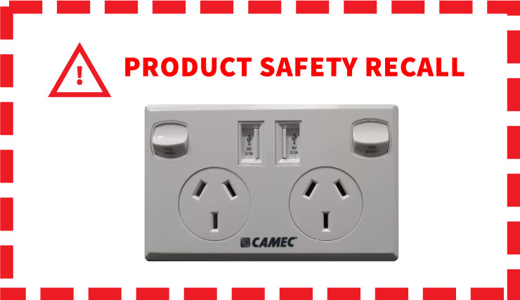 PRODUCT SAFETY RECALL - CAMEC DOUBLE POLE POWER POINT (GPO) WITH DUAL USB OUTPUT